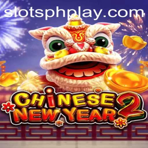 Discover the Vibrant World of CHINESENEWYEAR2: A SLOTSPH Adventure