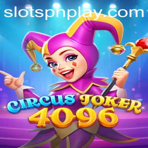 Explore the Exciting World of CircusJoker4096: A Seamless Blend of Entertainment and Thrills